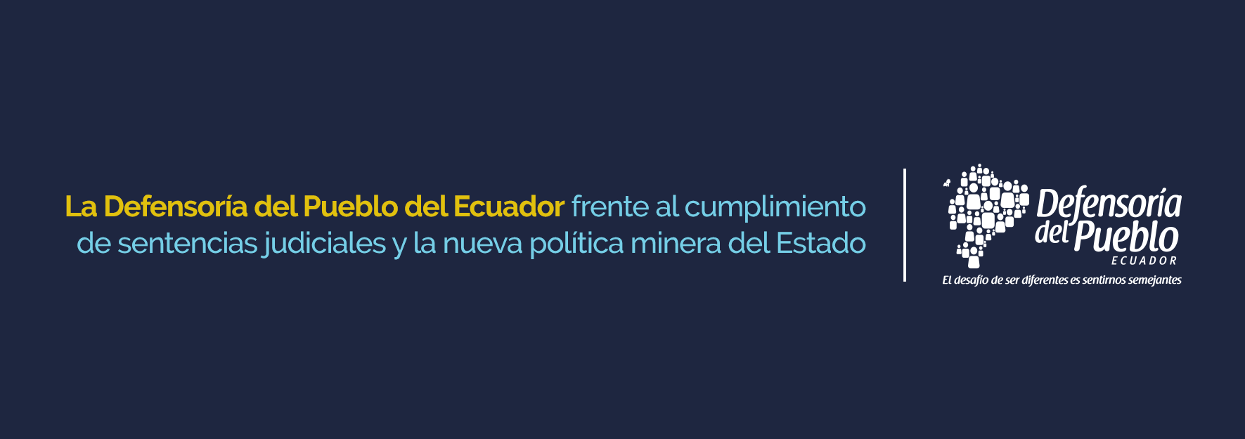 La Defensoría del Pueblo del Ecuador frente al cumplimiento de sentencias  judiciales y la nueva política minera del Estado - Defensoría del Pueblo