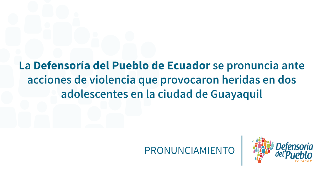 exhorto violencia jóvenes Guayaquil